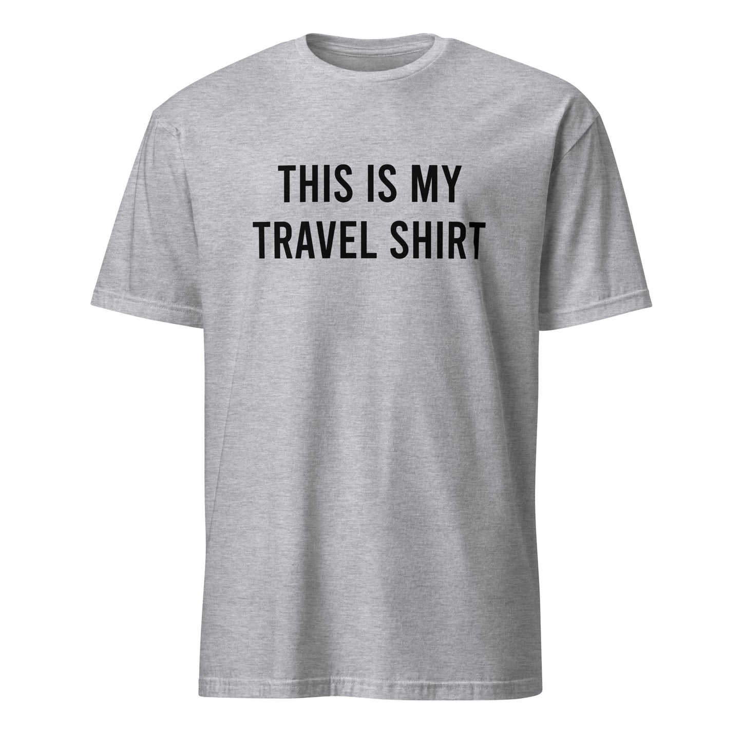 This Is My Travel Shirt - Unisex T-Shirt