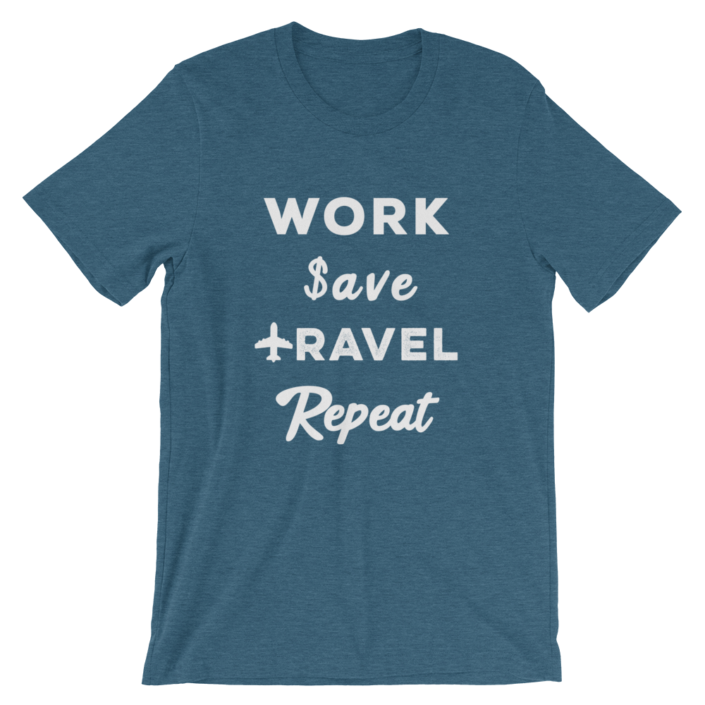 Work Save Travel Repeat T-Shirt - Travel Suppliers Plus