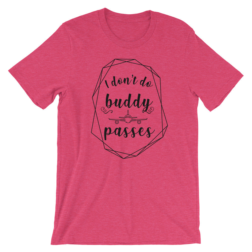 I Don’t Do Buddy Passes T-Shirt - Travel Suppliers Plus