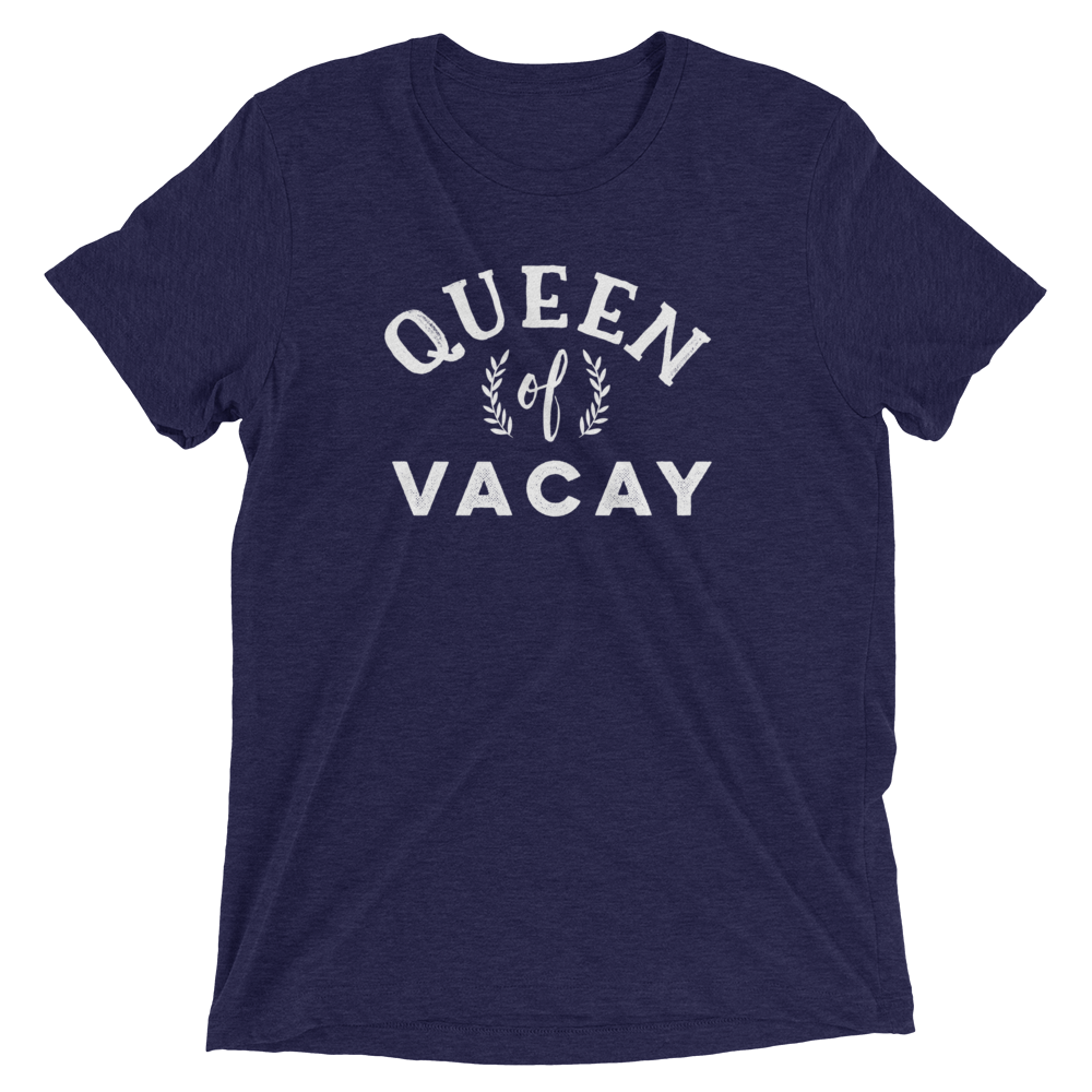 Queen of Vacay T-Shirt - Travel Suppliers Plus