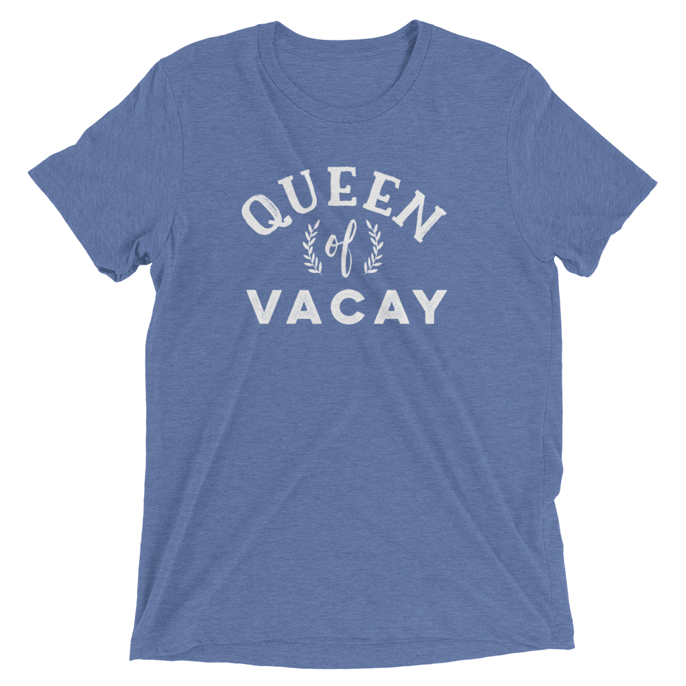 Queen of Vacay T-Shirt - Travel Suppliers Plus