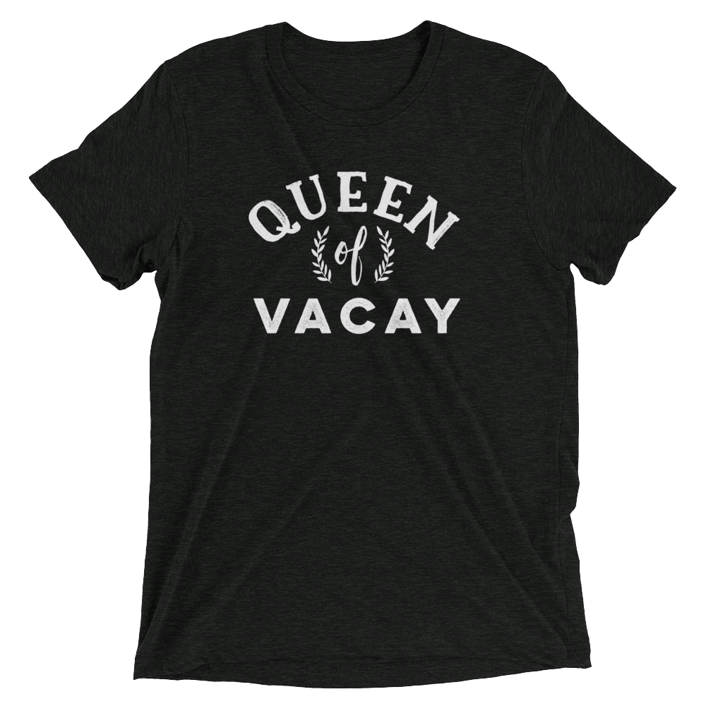 Queen of Vacay T-Shirt - Travel Suppliers Plus